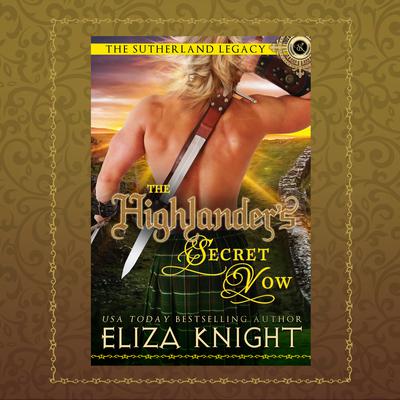 The Highlander’s Secret Vow Audiobook, by Eliza Knight