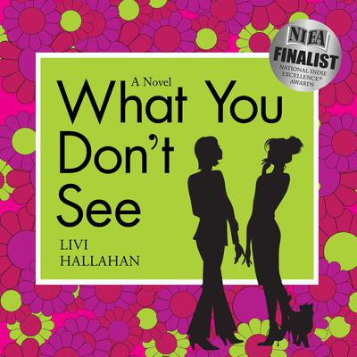 What You Don't See Audiobook, by Livi Hallahan