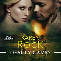 Deadly Games Audiobook, by Karen Rock