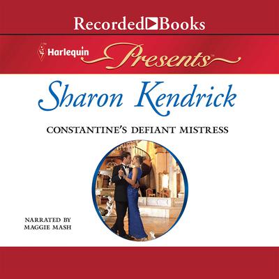 Constantine's Defiant Mistress Audiobook, by Sharon Kendrick