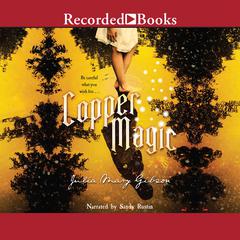 Copper Magic Audiobook, by Julia Mary Gibson