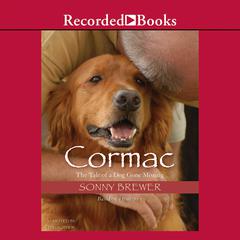 Cormac: The Tale of a Dog Gone Missing Audiobook, by Sonny Brewer