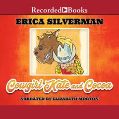 Cowgirl Kate and Cocoa Audiobook, by Erica Silverman