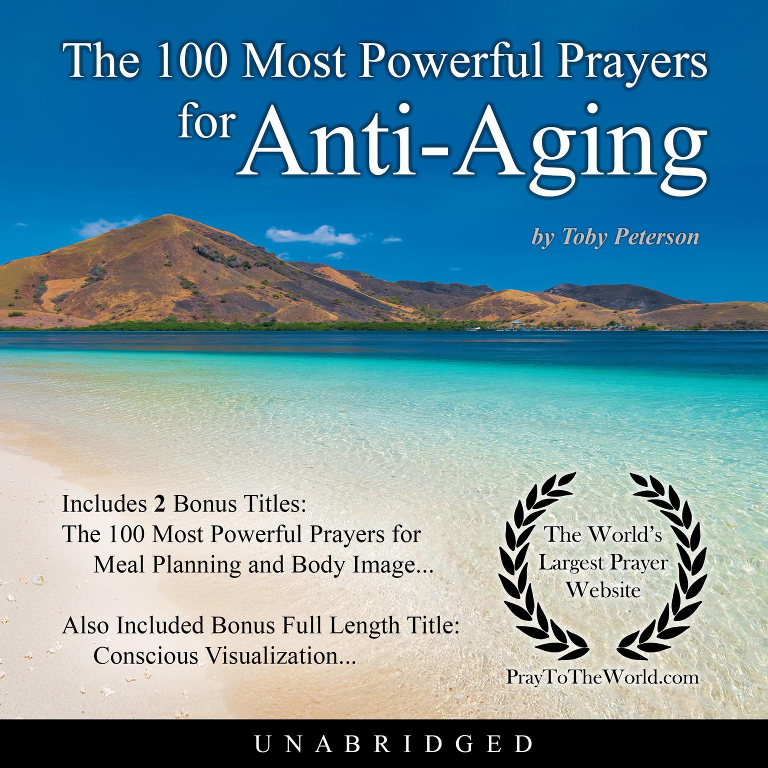 The 100 Most Powerful Prayers for Anti-Aging Audiobook, by Toby Peterson