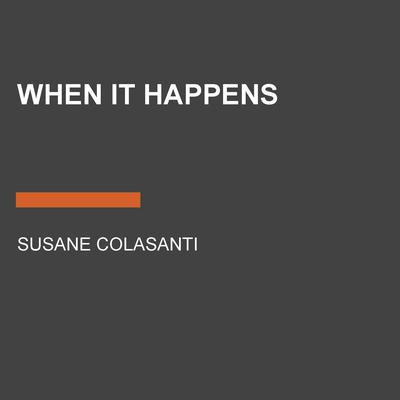 When It Happens Audiobook, by Susane Colasanti