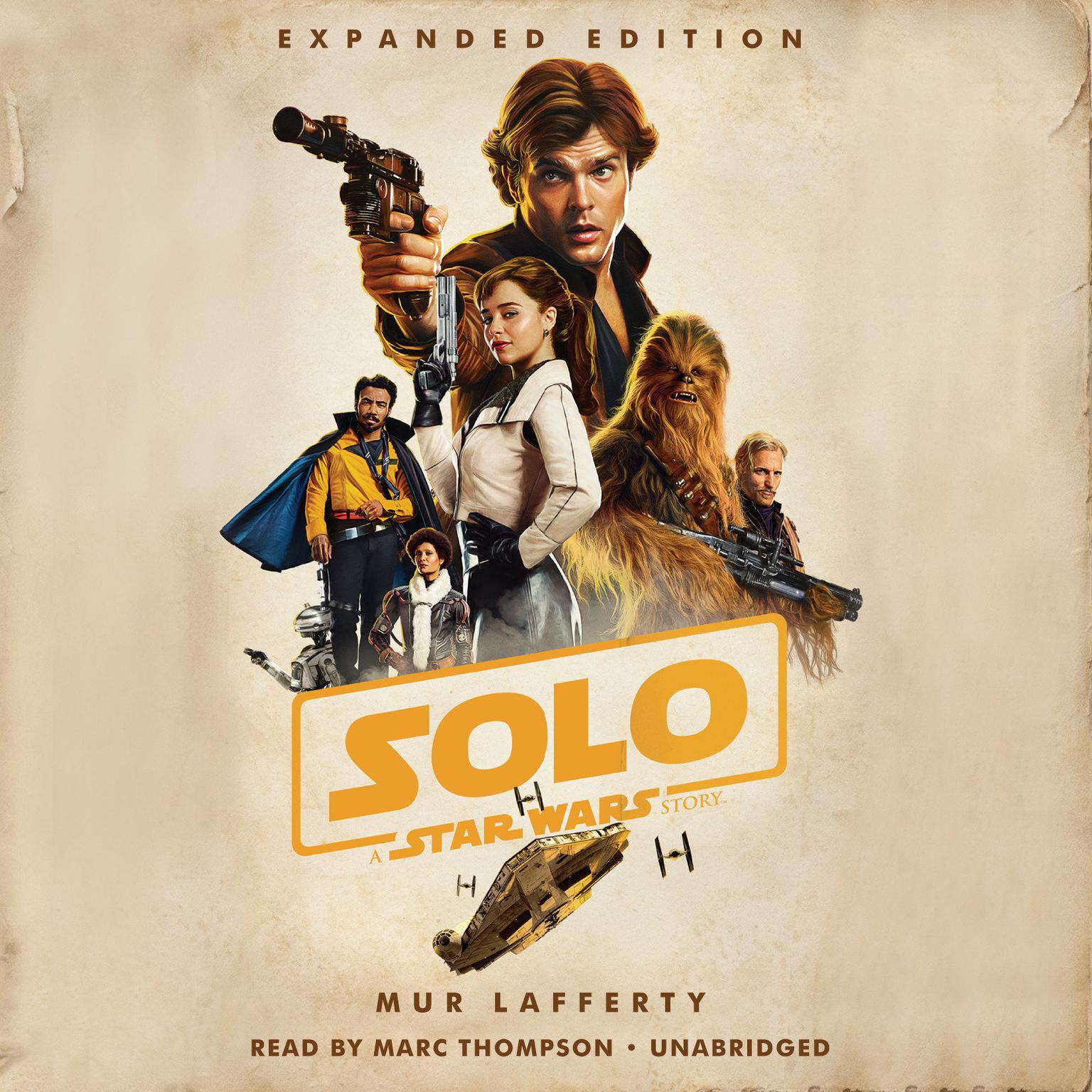 Solo: A Star Wars Story: Expanded Edition Audiobook, by Mur Lafferty