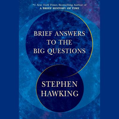 Brief Answers to the Big Questions Audiobook, by 