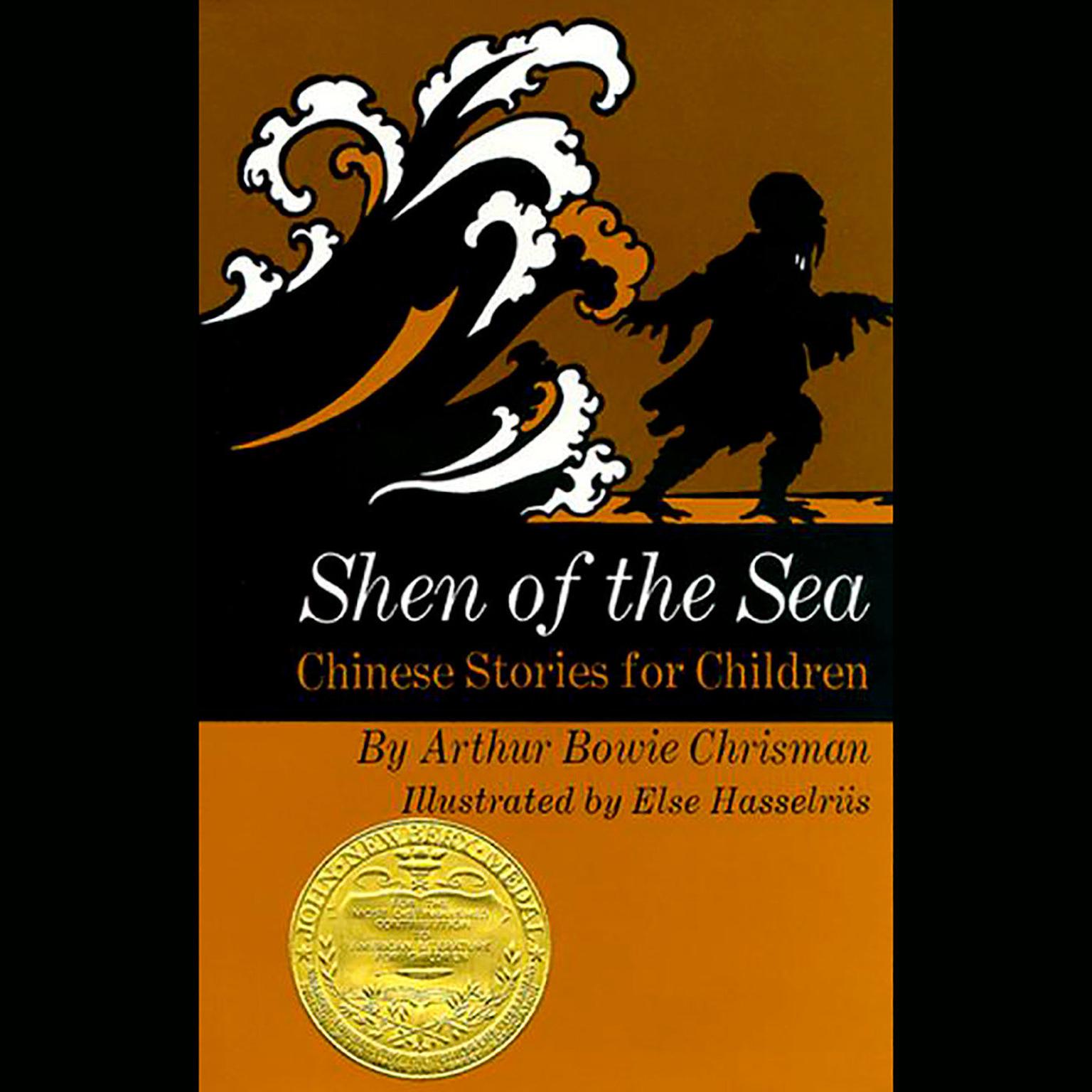 Shen of the Sea: Chinese Stories for Children Audiobook, by Arthur Bowie Chrisman