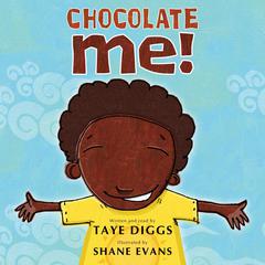 Chocolate Me! Audiobook, by Taye Diggs