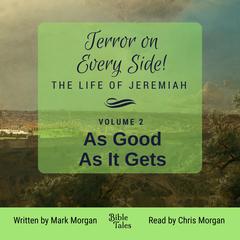 Terror on Every Side! Volume 2 – As Good As It Gets Audiobook, by Mark Morgan