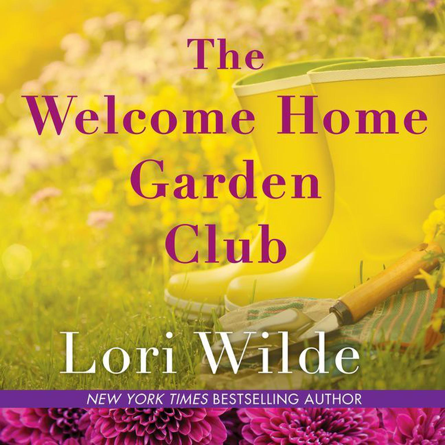 The Welcome Home Garden Club Audiobook, by Lori Wilde