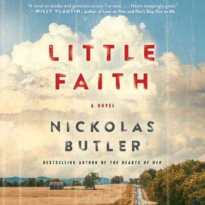 Little Faith: A Novel Audiobook, by Nickolas Butler
