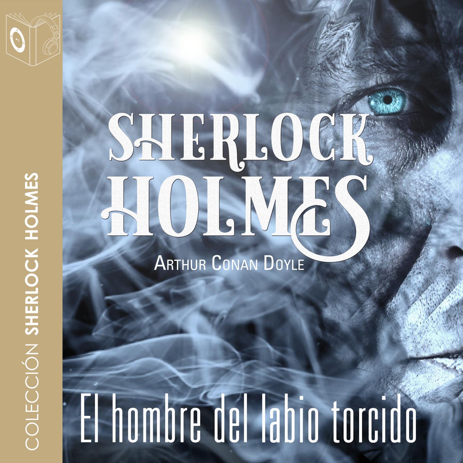 El hombre del labio torcido Audiobook, by Arthur Conan Doyle