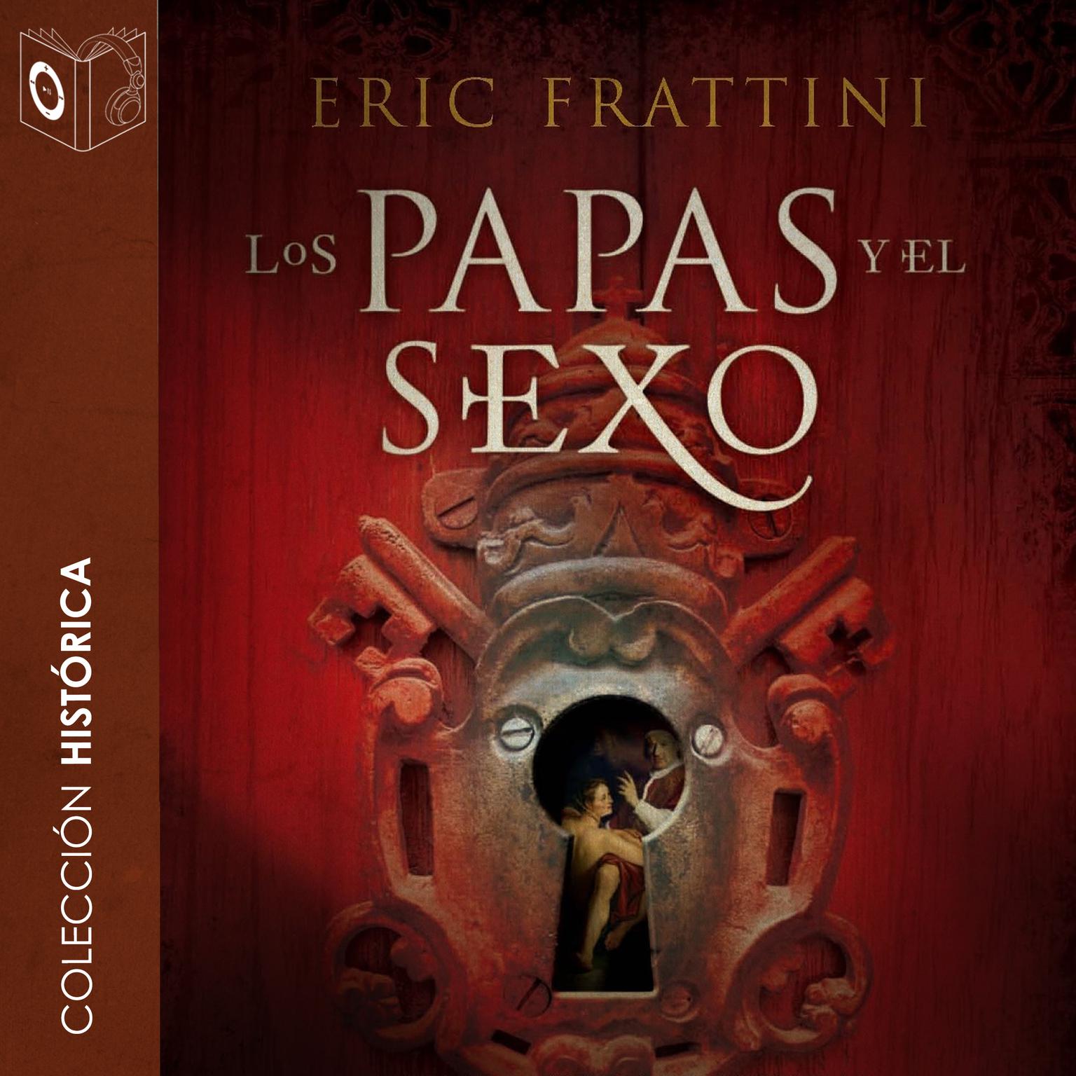 Los papas y el sexo Audiobook, by Eric Frattini