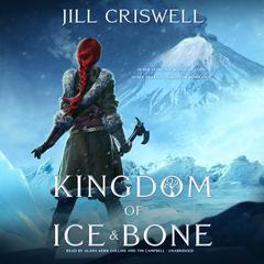 Kingdom of Ice and Bone Audiobook, by Jill Criswell