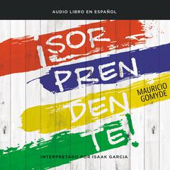 ¡Sorprendente! Audiobook, by Mauricio Gomyde