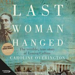 Last Woman Hanged Audiobook, by Caroline Overington