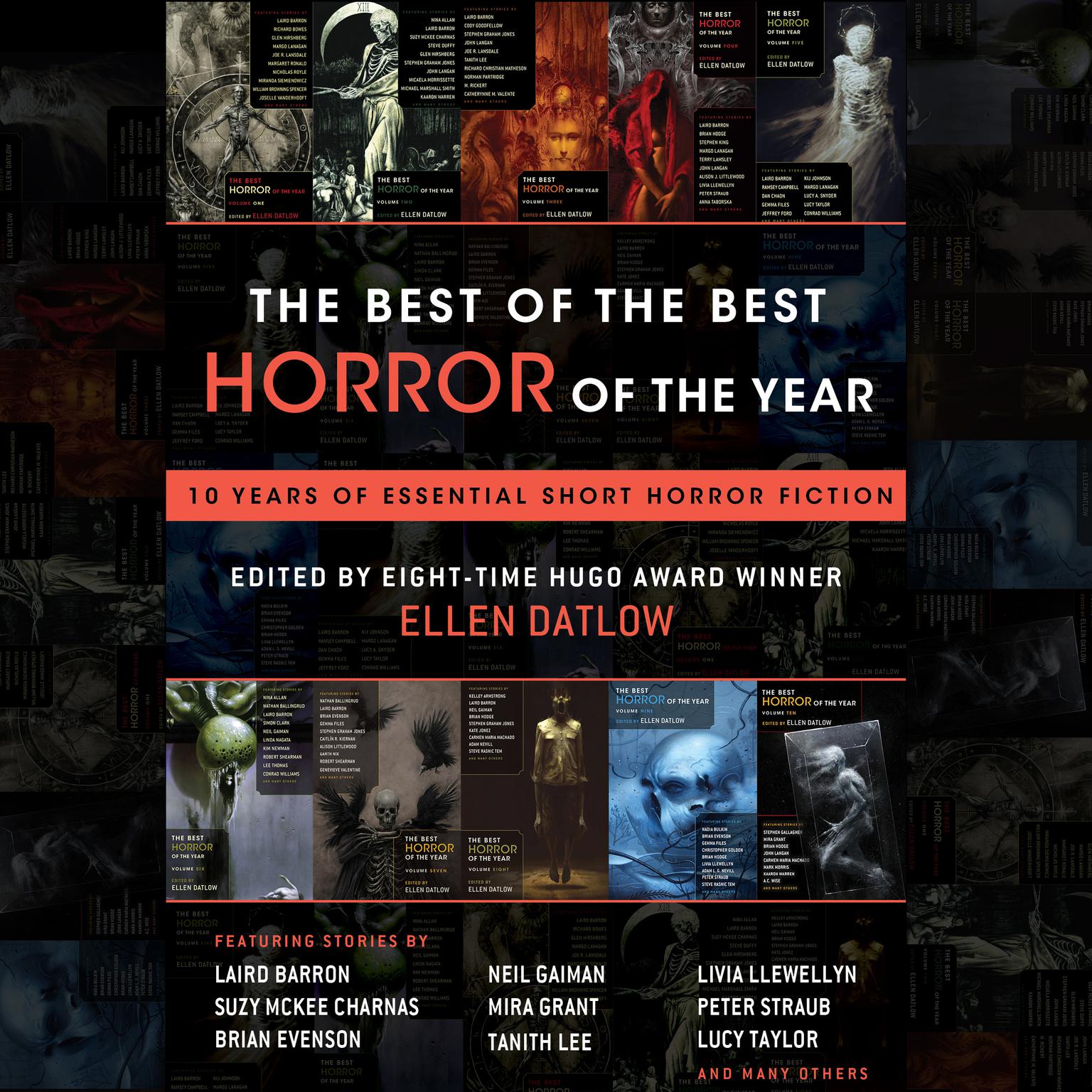 The Best of the Best Horror of the Year: 10 Years of Essential Short Horror Fiction Audiobook, by Ellen Datlow