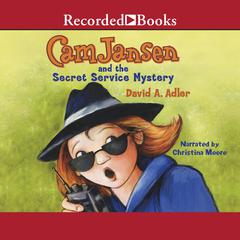 Cam Jansen and the Secret Service Mystery Audiobook, by David A. Adler