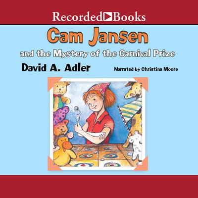 Cam Jansen and the Mystery of the Carnival Prize Audiobook, by 