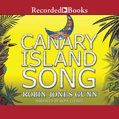 Canary Island Song Audiobook, by Robin Jones Gunn