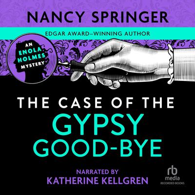 The Case of the Gypsy Goodbye Audiobook, by Nancy Springer