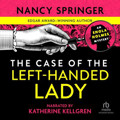 The Case of the Left-Handed Lady Audiobook, by Nancy Springer