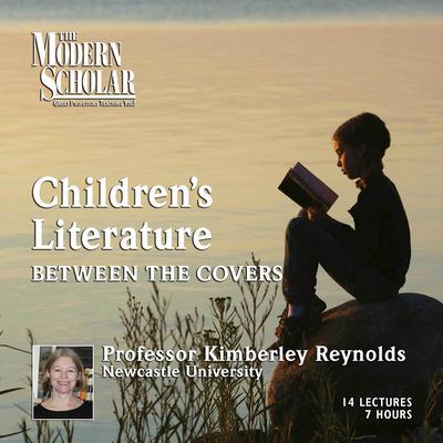 Childrens Literature: Between the Covers Audiobook, by Kimberley Reynolds