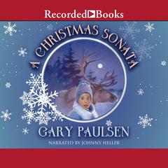 A Christmas Sonata Audiobook, by Gary Paulsen