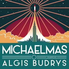 Michaelmas Audiobook, by Algis Budrys