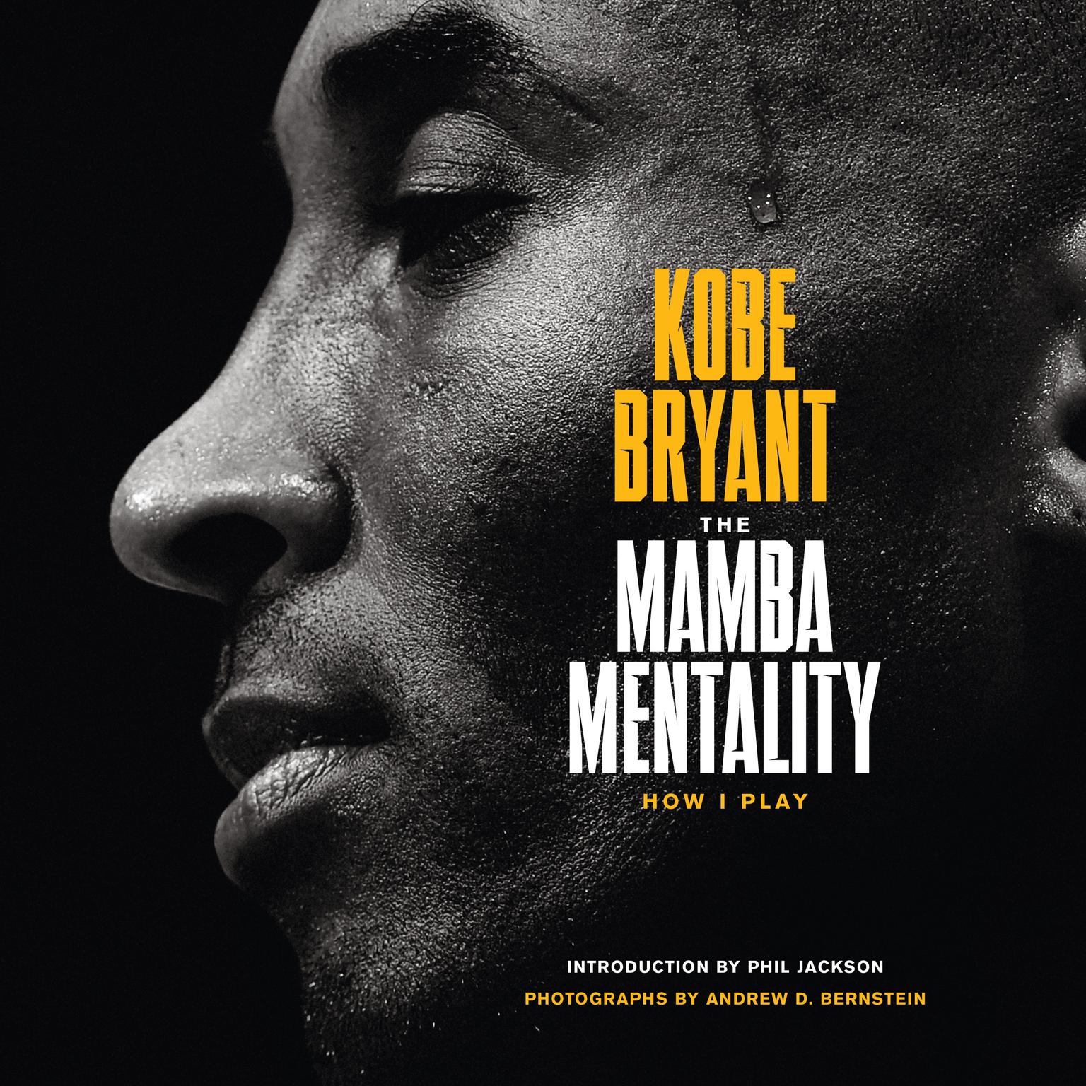 The Mamba Mentality: How I Play Audiobook, by Kobe Bryant