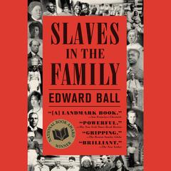 Slaves in the Family Audiobook, by Edward Ball