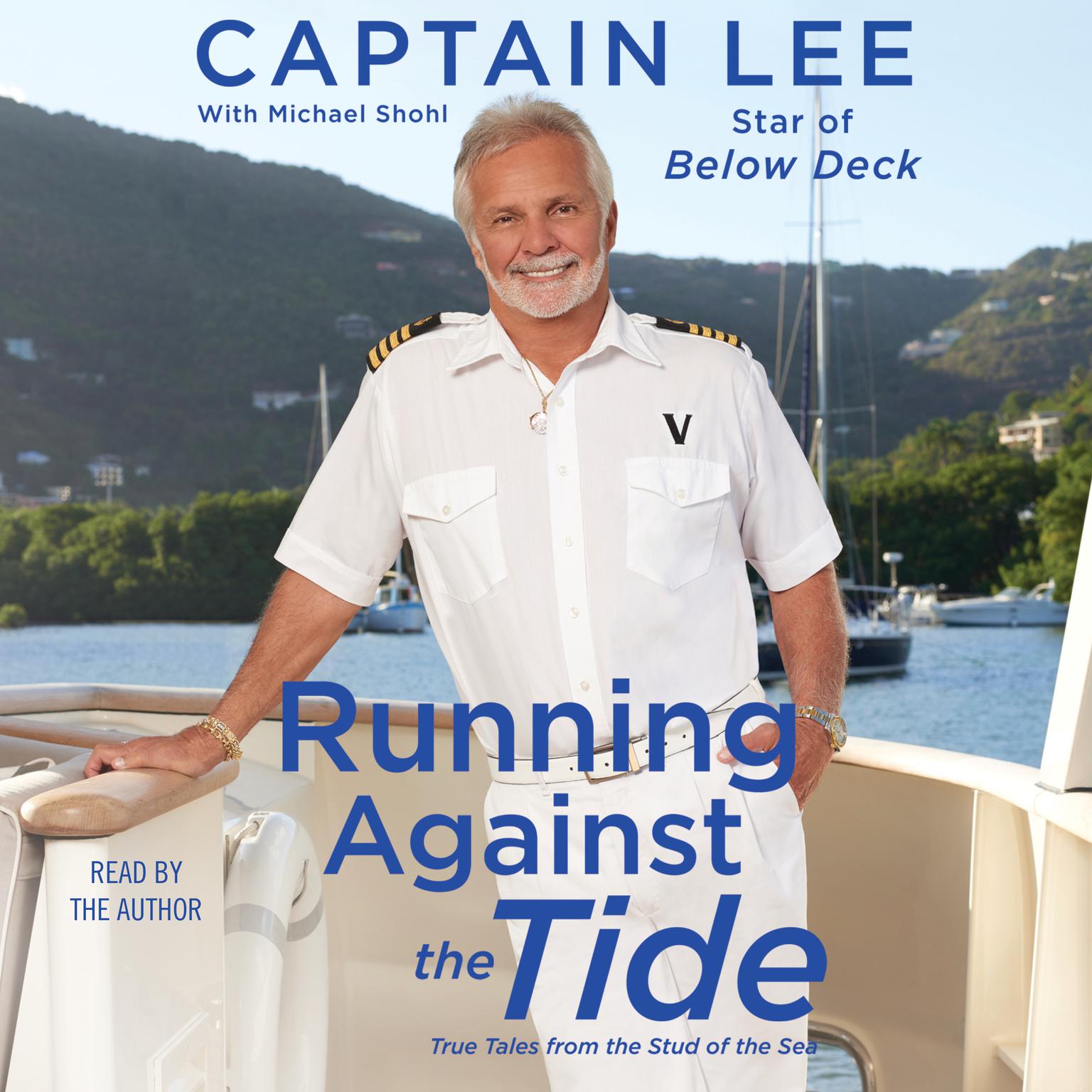 Running Against the Tide: True Tales from the Stud of the Sea Audiobook, by Captain Lee