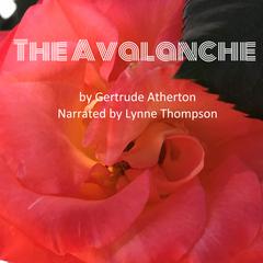 The Avalanche Audiobook, by Gertrude Atherton