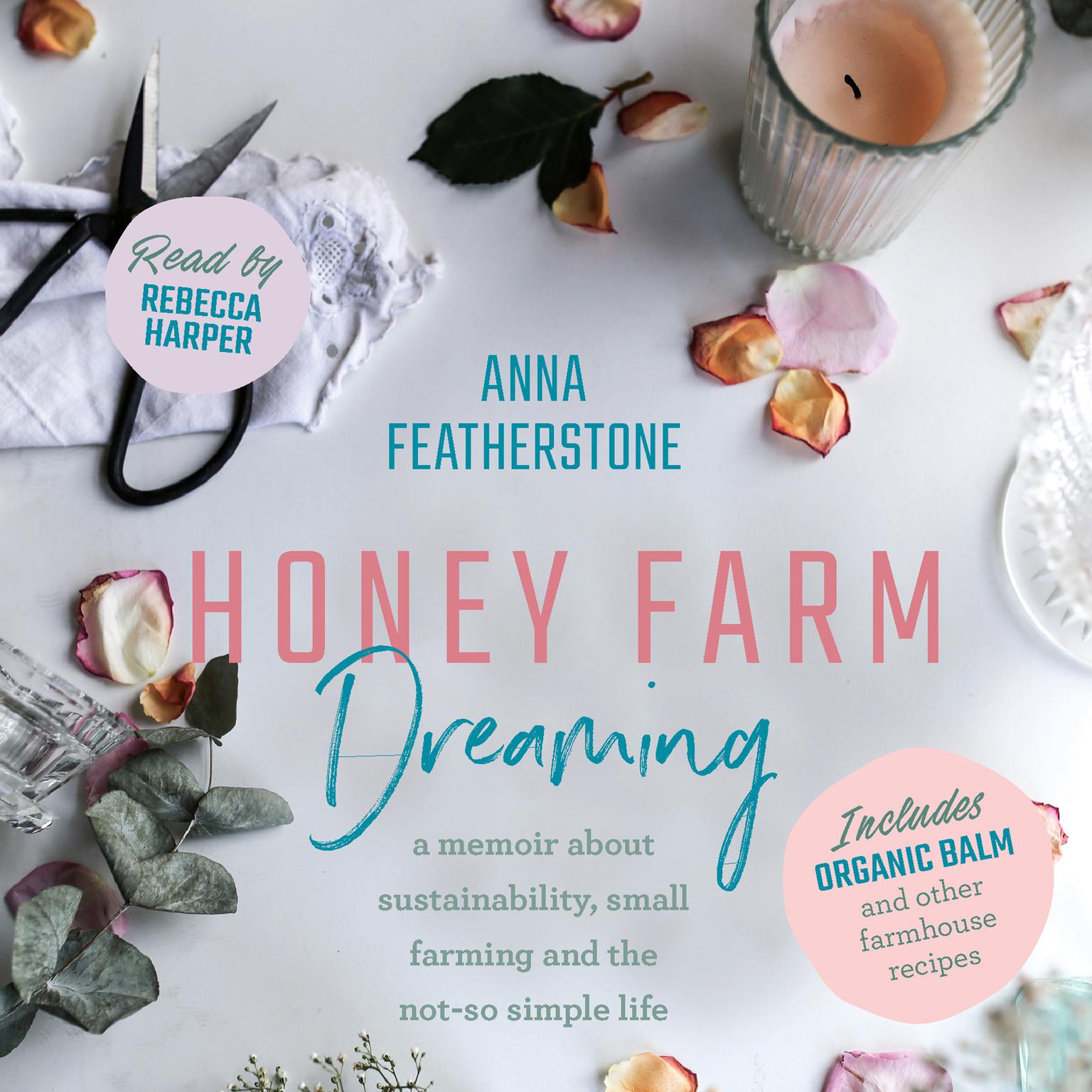 Honey Farm Dreaming Audiobook, by Anna Featherstone