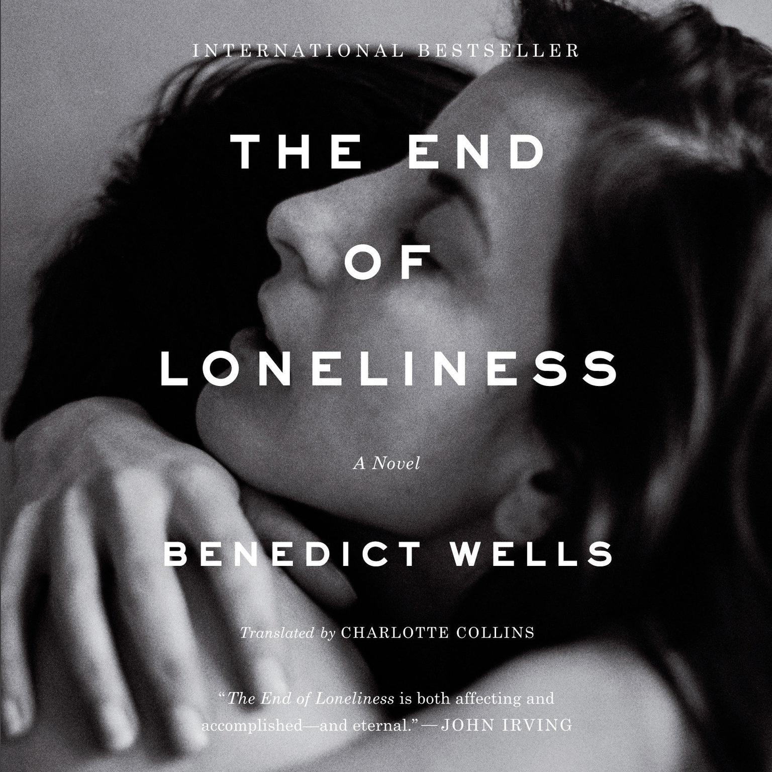 The End of Loneliness: A Novel Audiobook, by Benedict Wells
