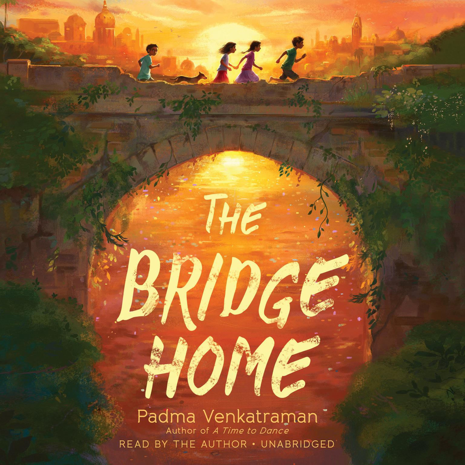 The Bridge Home Audiobook, by Padma Venkatraman