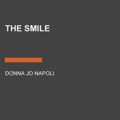 The Smile Audiobook, by Donna Jo Napoli
