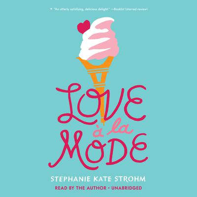 Love à La Mode Audiobook, by Stephanie Kate Strohm