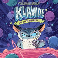 Klawde: Evil Alien Warlord Cat #1 Audiobook, by Emily Chenoweth