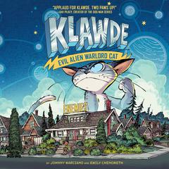 Klawde: Evil Alien Warlord Cat: Enemies #2 Audiobook, by Johnny Marciano