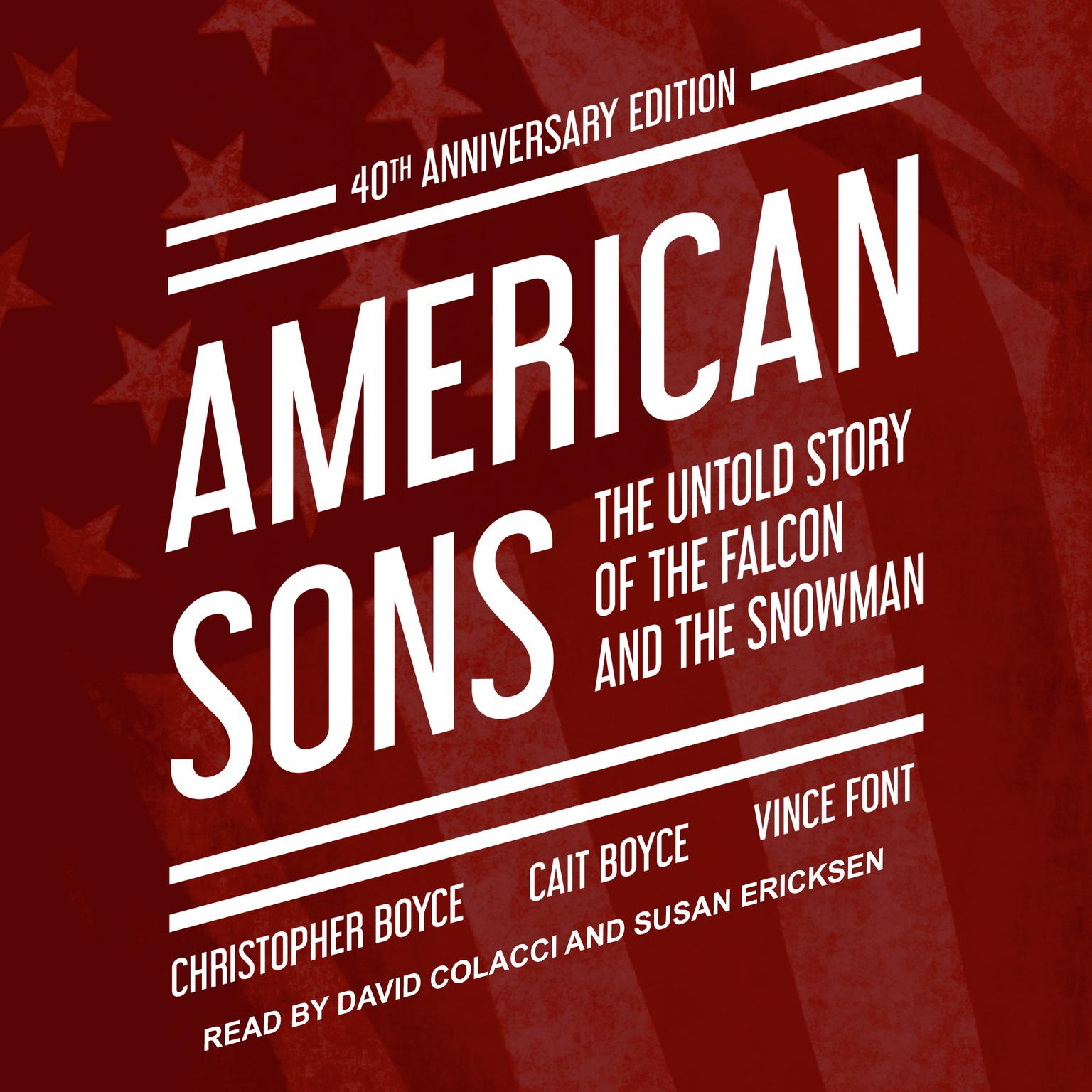 American Sons: The Untold Story of the Falcon and the Snowman (40th Anniversary Edition) Audiobook, by Cait Boyce