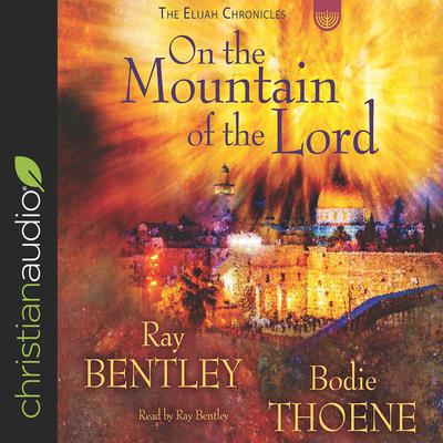 On the Mountain of the Lord Audiobook, by Bodie Thoene