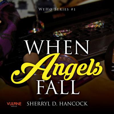 When Angels Fall Audiobook, by Sherryl D. Hancock