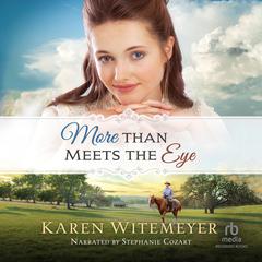 More Than Meets the Eye Audiobook, by Karen Witemeyer