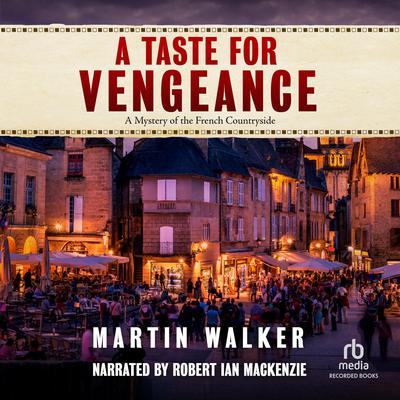 A Taste for Vengeance Audiobook, by Martin Walker