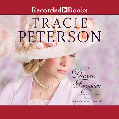 In Dreams Forgotten Audiobook, by Tracie Peterson