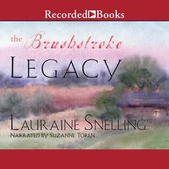 The Brushstroke Legacy Audiobook, by Lauraine Snelling