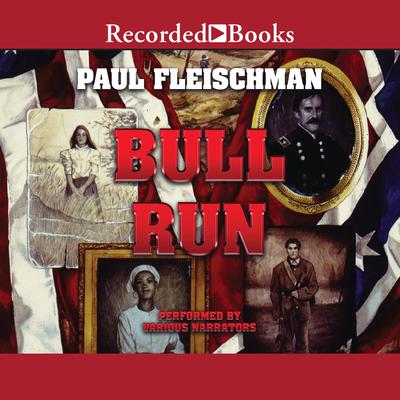 Bull Run Audiobook, by Paul Fleischman