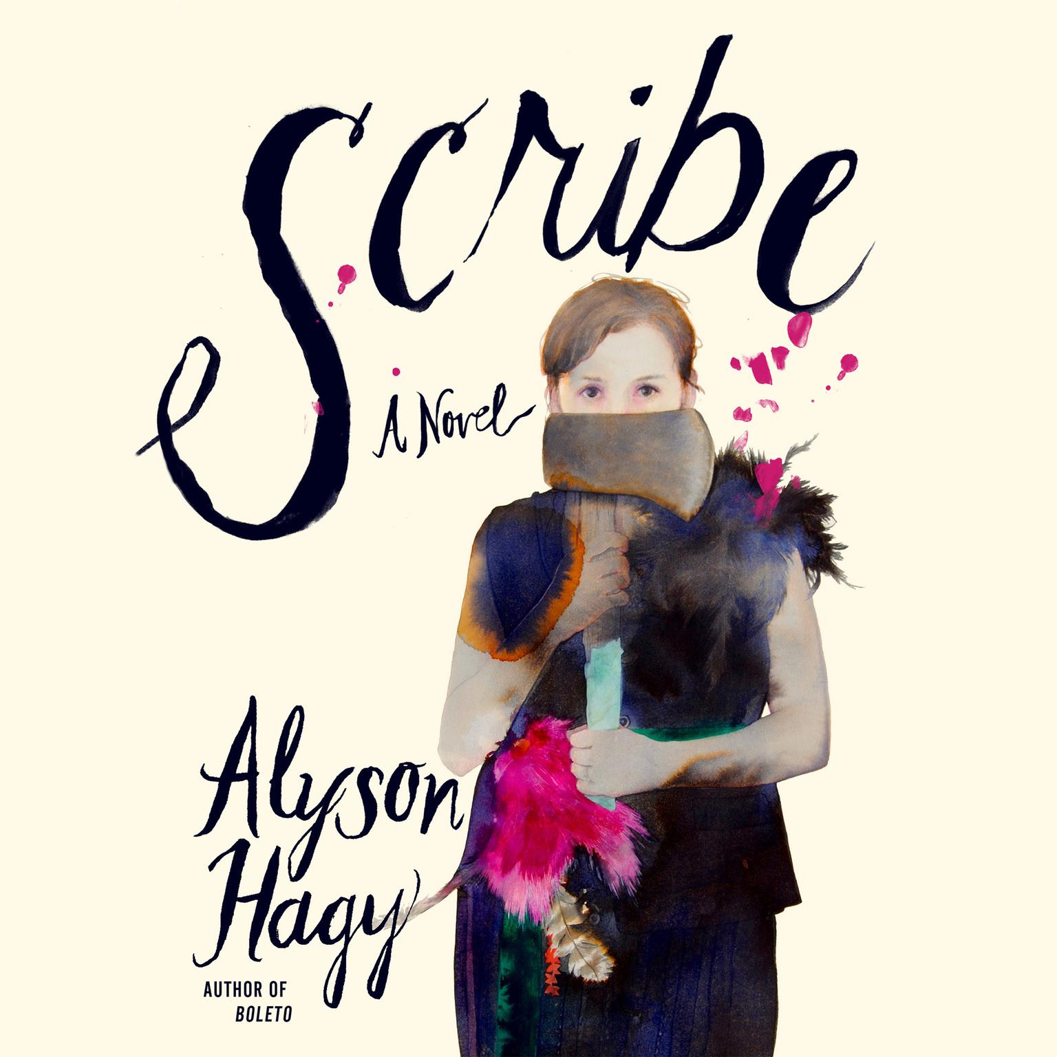 Scribe: A Novel Audiobook, by Alyson Hagy